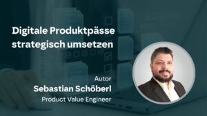 Digitale Produktpässe strategisch umsetzen